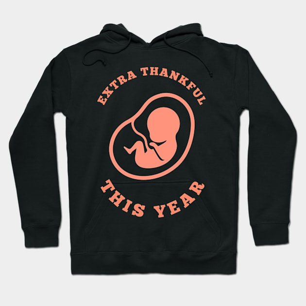 Extra Thankful This Year Hoodie by dudelinart